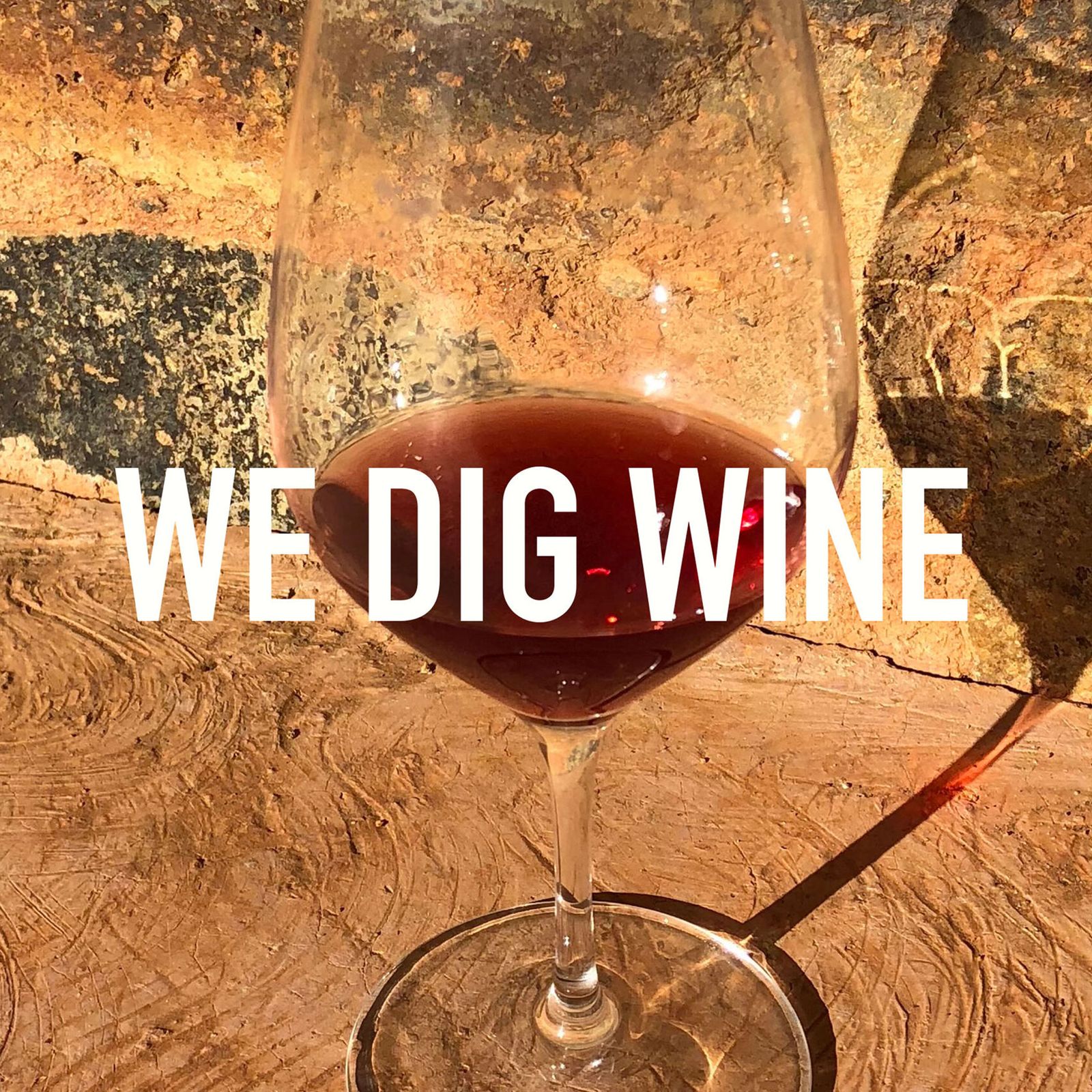 We dig wine