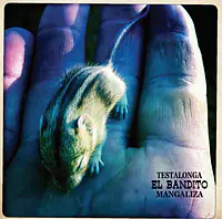 EL BANDITO Mangaliza - Master