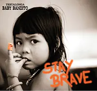 BABY BANDITO Stay Brave - Master