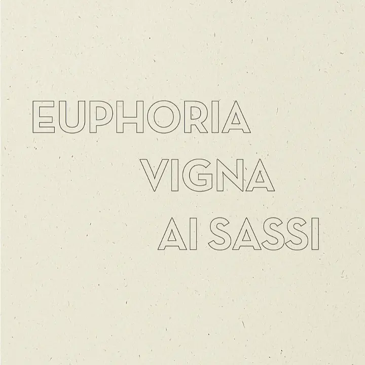 EUPHORIA VIGNA AI SASSI - Master
