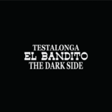 EL BANDITO The Dark Side